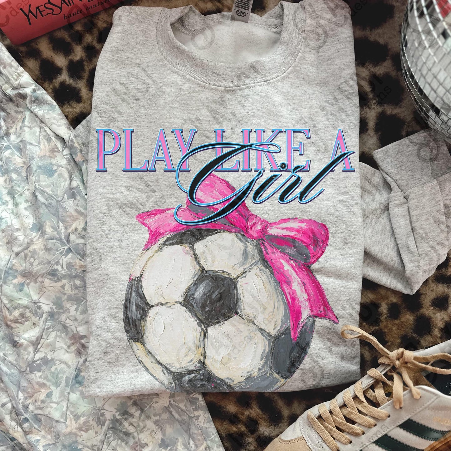 Play Like A Girl Soccer - Multiple Sizes