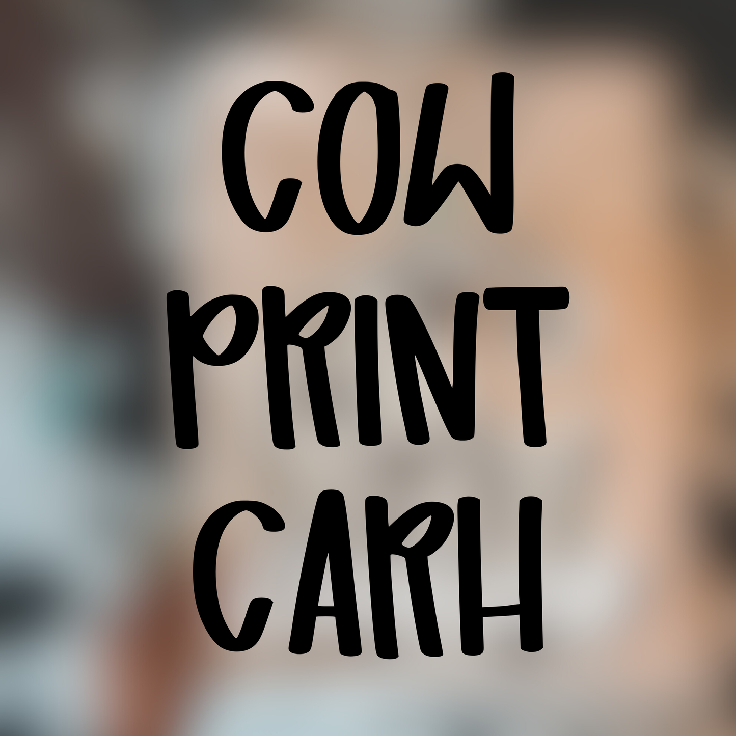 Cow Print CH - Multiple Sizes