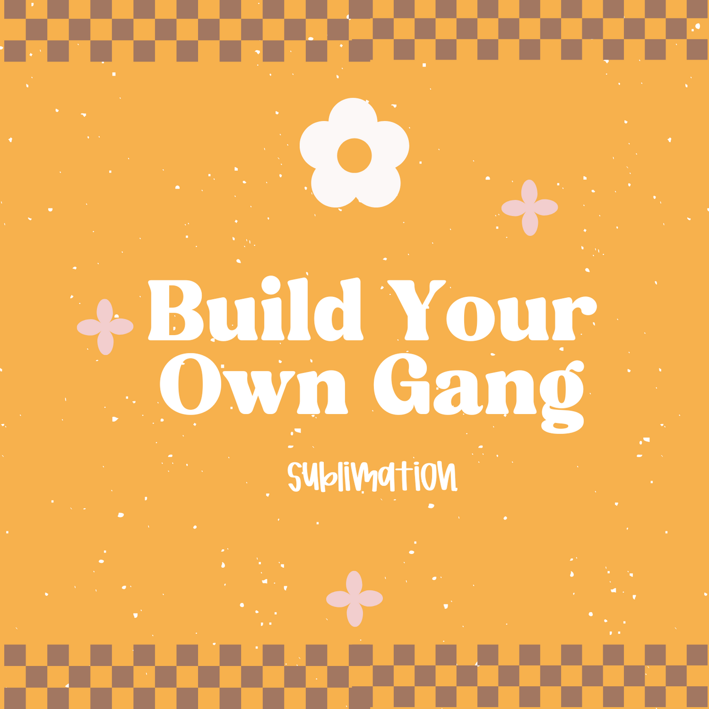 Build Your Own Sublimation Gang Sheet
