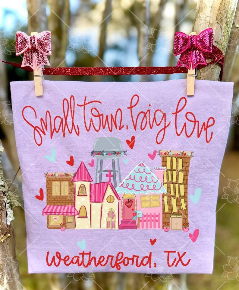 Small Town Big Love - Multiple Sizes