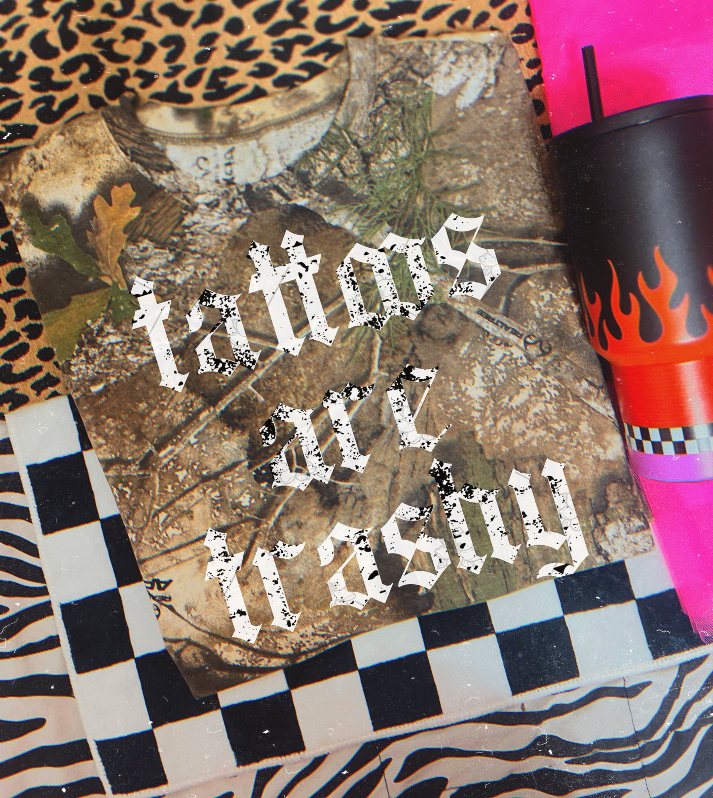 Tattoos are trashy - Multiple Sizes