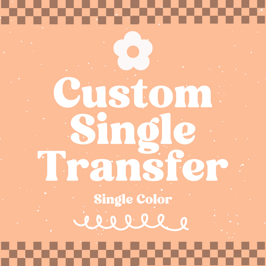 Custom Single Color Transfer