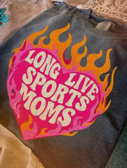 Long Live Sports Moms - Multiple Sizes