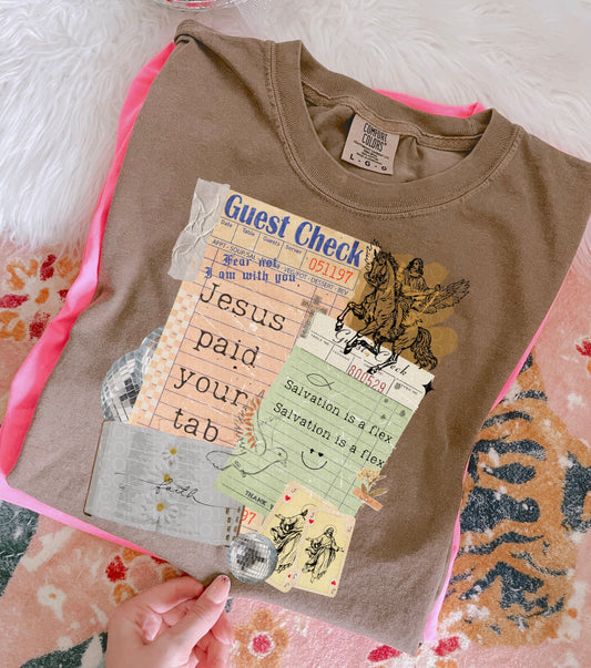 Jesus paid your tab  - Multiple Sizes