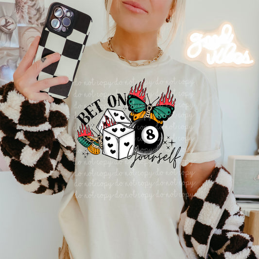 Bet on yourself - Multiple Sizes