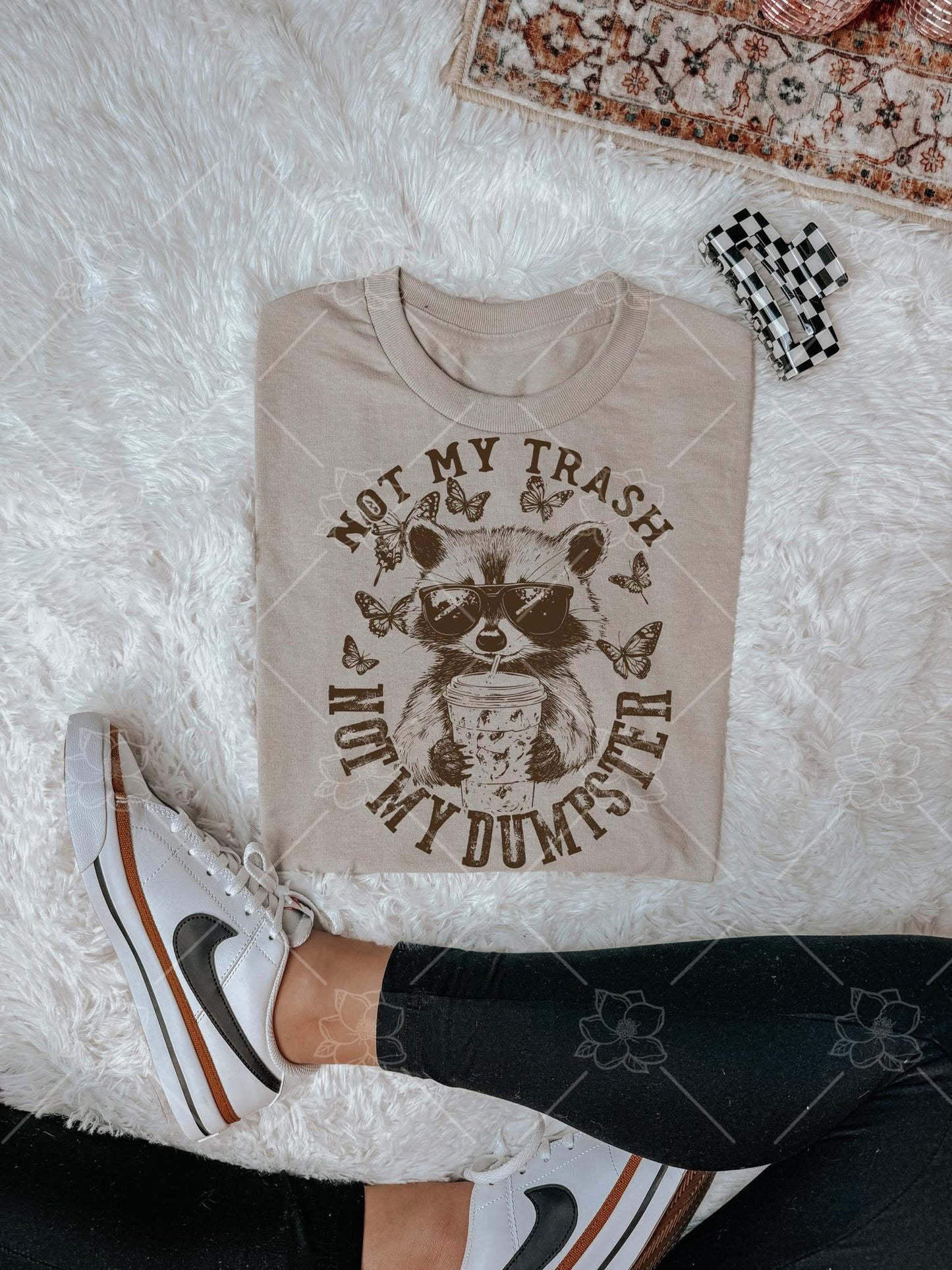 Not my trash  - Multiple Sizes