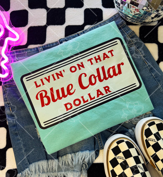 Blue collar dollar - Multiple Sizes